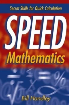 Image of Speed Mathematics by Bill Handley Paperback