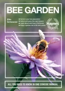 Image of Bee Garden : All you need to know in one concise manual