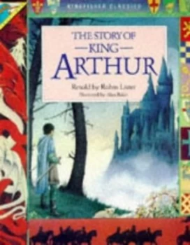 Image of The Story of King Arthur by Robin Lister and Alan Baker Book