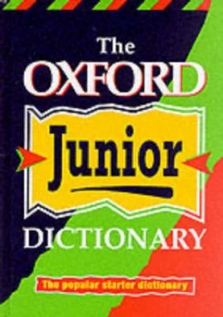Image of The Oxford Junior Dictionary by Rosemary Sansome and Dee Reid and Alan Spooner Hardback