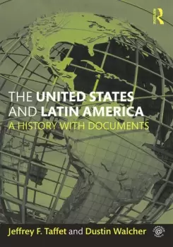 Image of The United States and Latin America A History with Documents