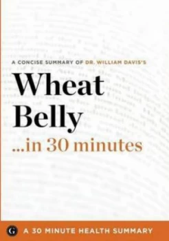 Image of Wheat Belly ... in 30 Minutes Paperback