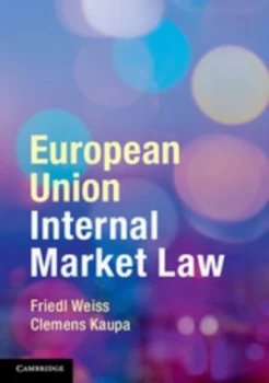 Image of European Union Internal Market Law by Friedl Weiss Book