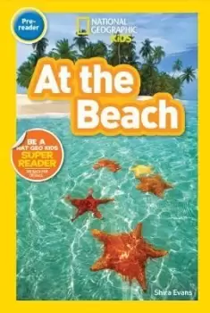 Image of National Geographic Kids Readers: At the Beach by Shira Evans