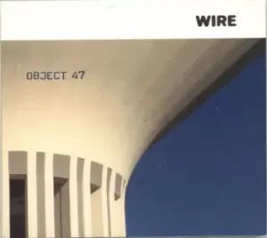Image of Wire Object 47 2008 UK CD album PF17
