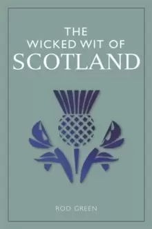 Image of The Wicked Wit of Scotland