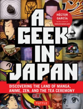 Image of A Geek in Japan by Hector Garcia Book