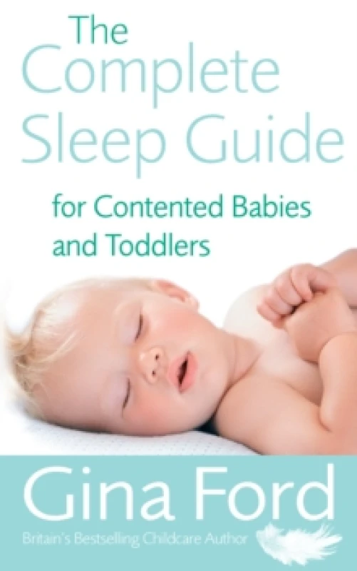 Image of The Complete Sleep Guide for Contented Babies and Toddlers by Gina Ford Paperback