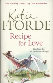 Image of Recipe for Love by Katie Fforde Hardback