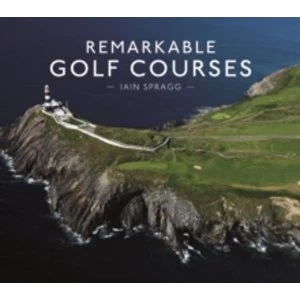 Image of Remarkable Golf Courses Hardcover