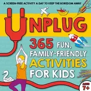 Image of unplug 365 fun family friendly activities for kids