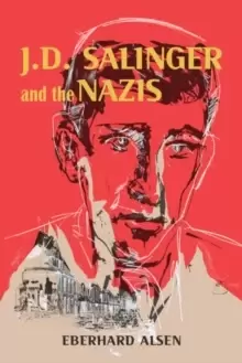Image of J. D. Salinger and the Nazis