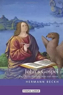 Image of Johns Gospel : The Cosmic Rhythm, Stars and Stones