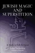 Image of jewish magic and superstition a study in folk religion
