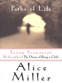 Image of Paths of Life by Alice Miller Hardback