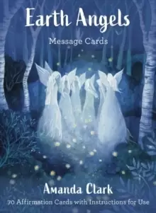 Image of Earth Angels Message Cards : 70 Cards with Instructions for Use