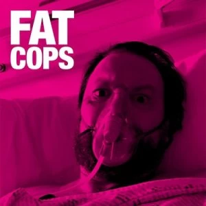 Image of Fat Cops by Fat Cops CD Album