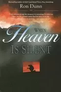Image of when heaven is silent trusting god when life hurts