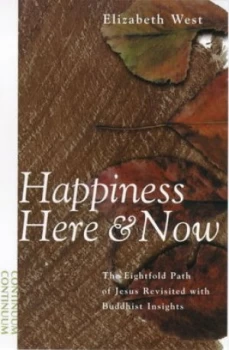 Image of Happiness Here and Now by Elizabeth West Paperback