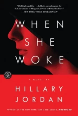 Image of When She Woke by Hillary Jordan