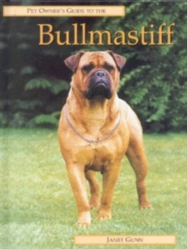 Image of Pet Owners Guide to the Bullmastiff by Janet Gunn Hardback