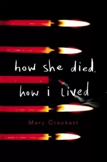 Image of How She Died, How I Lived