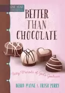 Image of better than chocolate tasty morsels of gods goodness