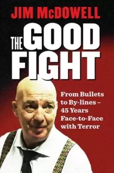 Image of The good fight by Jim McDowell