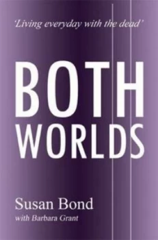 Image of Both Worlds by Susan Bond and Barbara Grant Paperback