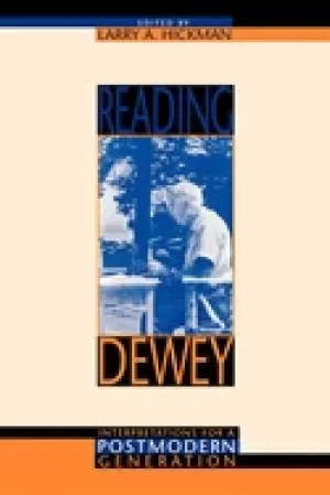 Image of reading dewey interpretations for a postmodern generation