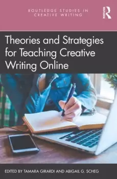 Image of Theories and Strategies for Teaching Creative Writing Online
