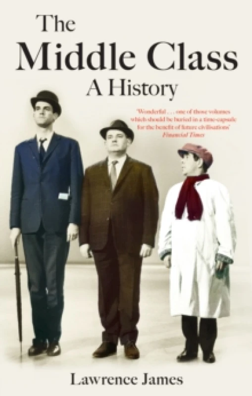Image of The Middle Class. Paperback. By Lawrence James Books