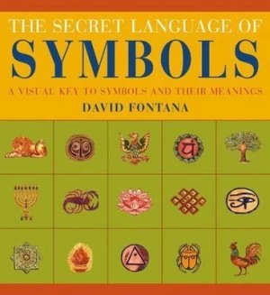 Image of The Secret Language of Symbols by David Fontana and Hannah Firmin Paperback