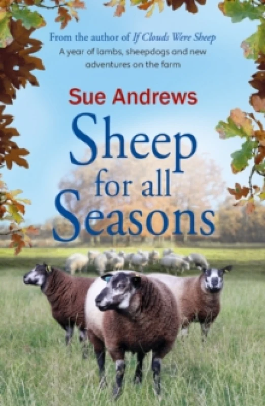 Image of Sheep For All Seasons : A tale of lambs, sheepdogs and new adventures on the farm Paperback / softback