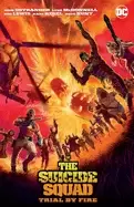 Image of suicide squad trial by fire