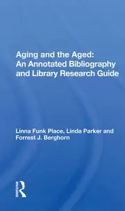 Image of Aging And The Aged An Annotated Bibliography And Library Research Guide