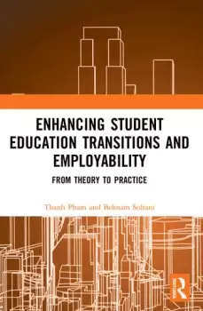 Image of Enhancing Student Education Transitions and EmployabilityFrom Theory to Practice