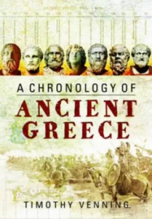 Image of A chronology of ancient Greece by Timothy Venning