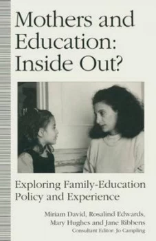 Image of Mothers and Education inside Out by Rosalind Edwards Paperback