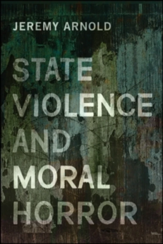 Image of State Violence and Moral Horror Paperback / softback