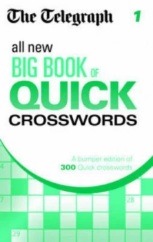 Image of The Telegraph All New Big Book of Quick Crosswords 1 by The Telegraph Paperback