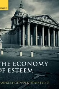Image of The Economy of Esteem by Geoffrey Brennan