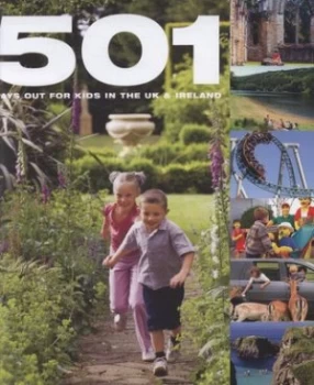 Image of 501 Days Out for Kids in the UK and Ireland by Arthur Findlay Hardback
