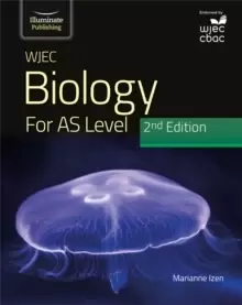Image of WJEC Biology for AS Level Student Book: 2nd Edition