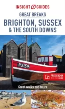 Image of Insight Guides Great Breaks Brighton, Sussex & the South Downs (Travel Guide with Free eBook)