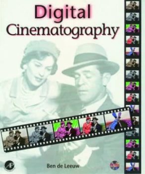 Image of Digital Cinematography by Ben De Leeuw Book