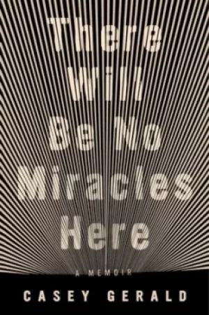 Image of There will be no miracles here by Casey Gerald