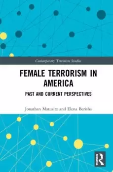 Image of Female Terrorism in AmericaPast and Current Perspectives