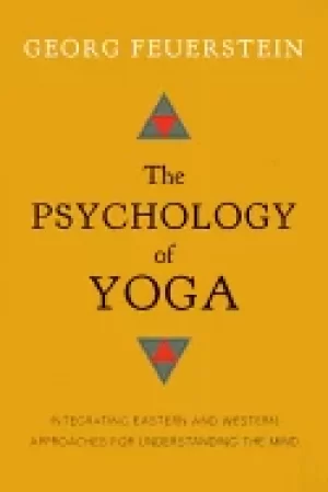 Image of psychology of yoga integrating eastern and western approaches for understan