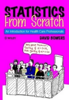 Image of Statistics from Scratch by David Bowers Paperback